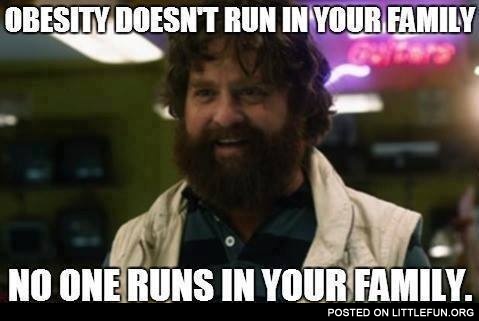 No one runs in your family