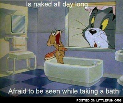 Afraid to be seen while taking a bath. Cartoon logic.