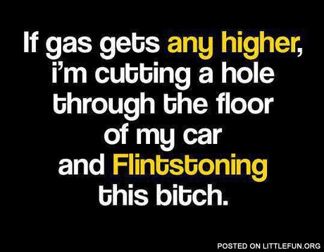 If gas gets any higher