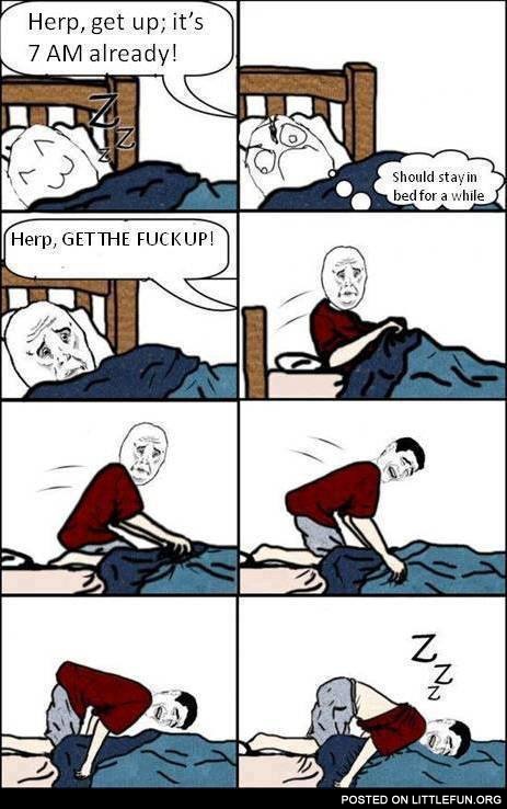Every freaking morning