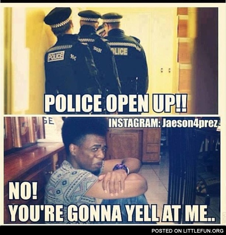 Police, open up