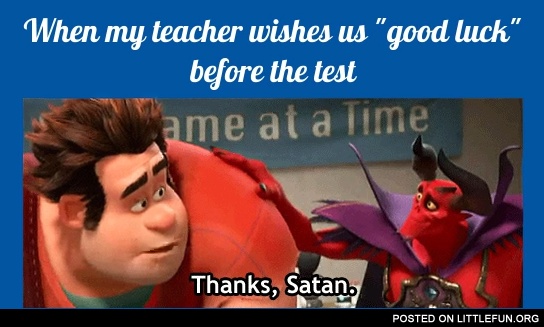 When mu teacher wishes