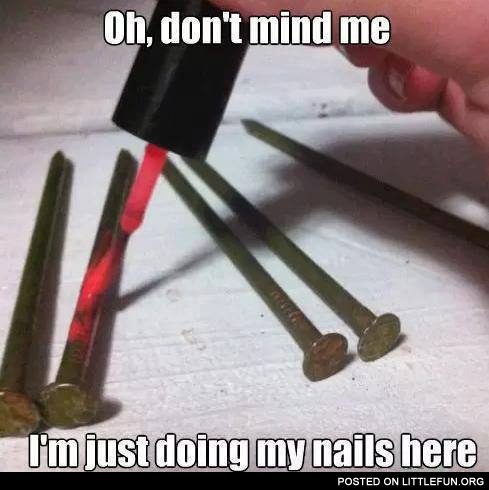 Just doing my nails