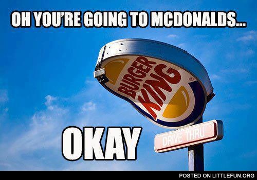 You are going to McDonald's