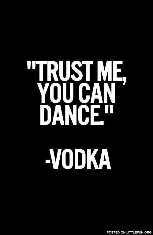 Trust me, you can dance