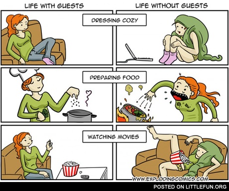 Life with and without guests