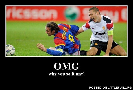Why you so funny