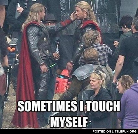 Sometimes I touch myself