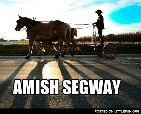 Amish Segway