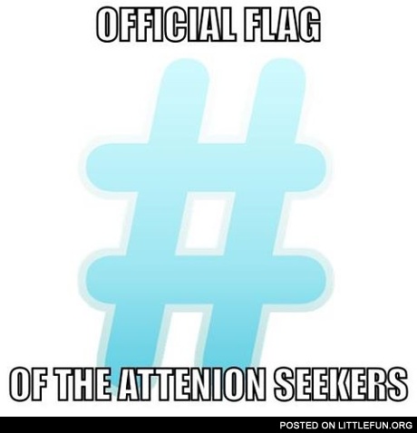 Official flag of the attention seekers