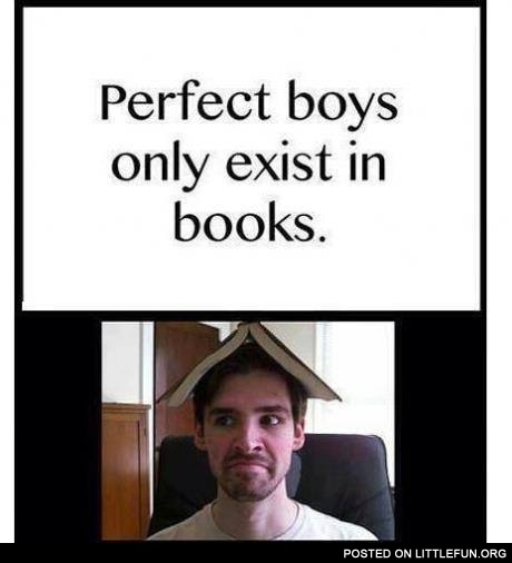 Perfect boys only exist in books