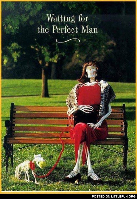 Waiting for the perfect man