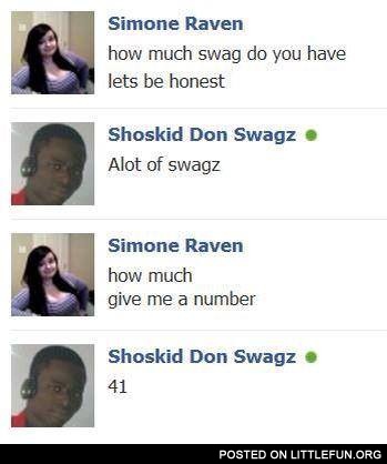How much swag do you have