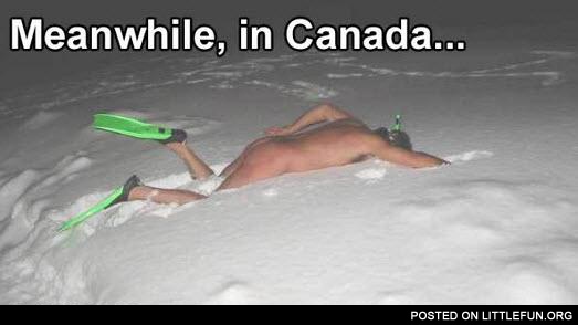 Meanwhile, in Canada