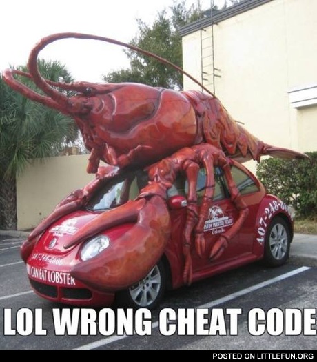 LOL, wrong cheat code. Lobster car.