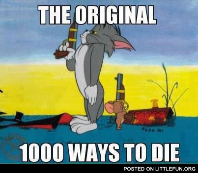 The original 1000 ways to die