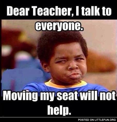 Moving my seat will not help