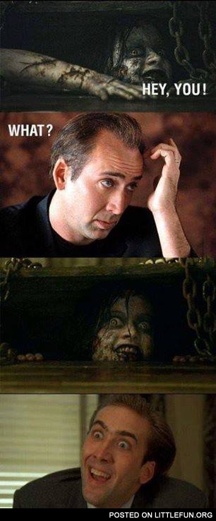 Nicolas Cage is not afraid