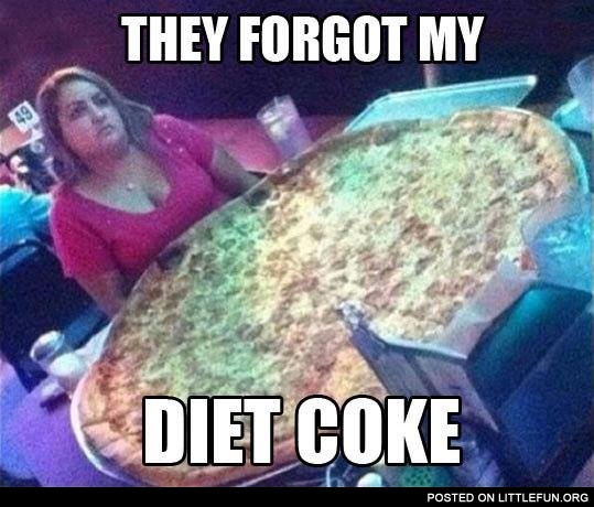 They forgot my diet coke