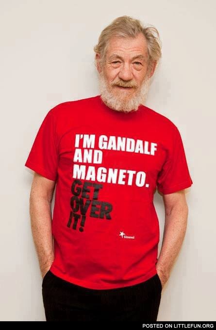 "I'm Gandalf and Magneto" T-shirt