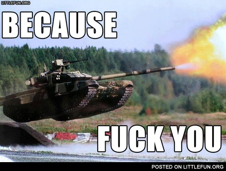 T-90. Because f**k you