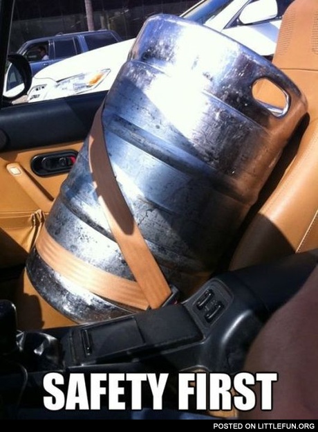Safety first