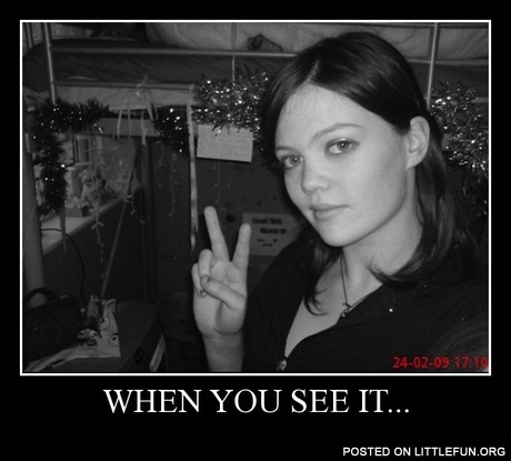When you see it... That eye.