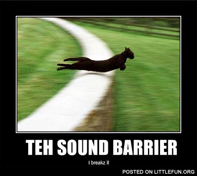 The sound barrier
