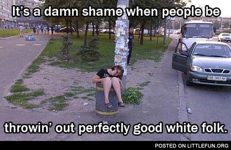 Perfectly good white folk