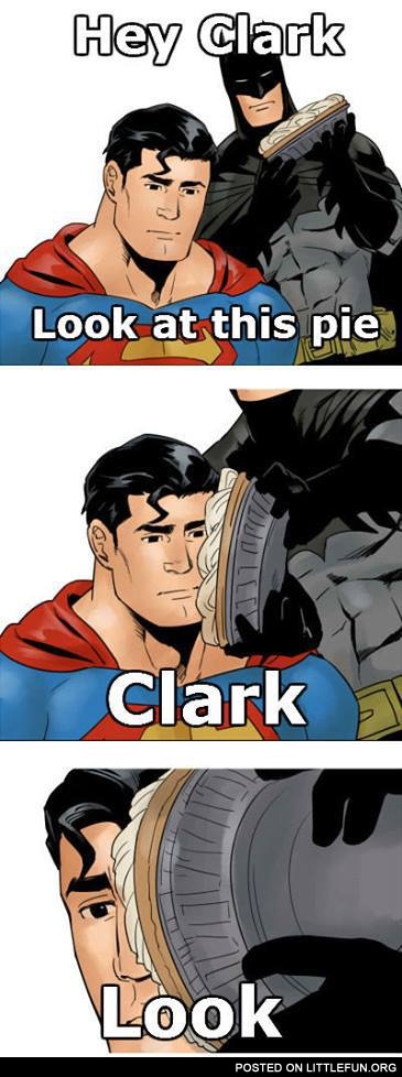 Hey, Clark, look at this pie