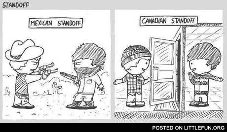 Mexican standoff vs. Canadian standoff