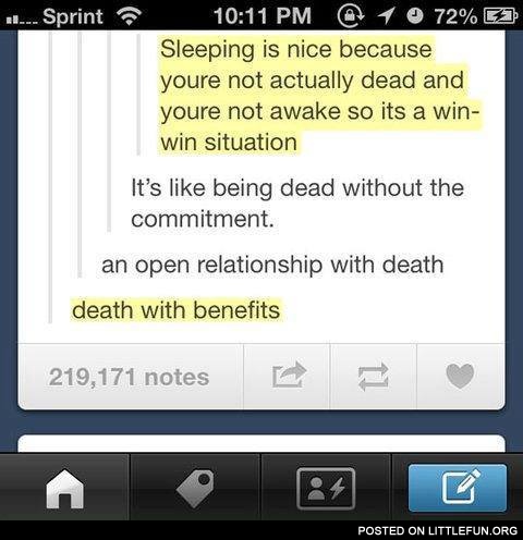 Death with benefits