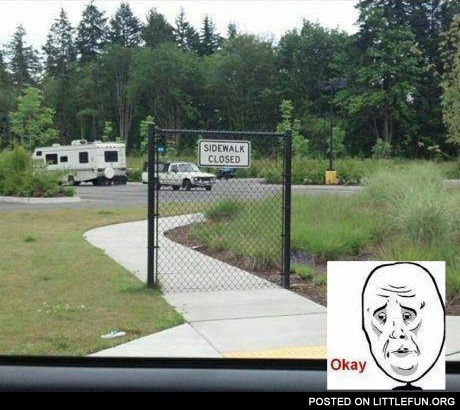 Sidewalk closed