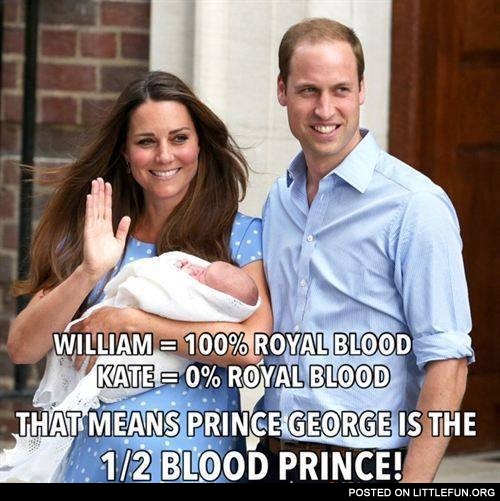 Prince George is the half blood prince
