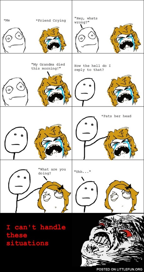 I can't handle these situations