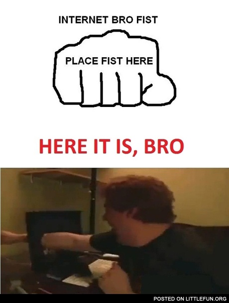 Internet bro fist