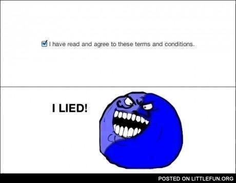 I lied