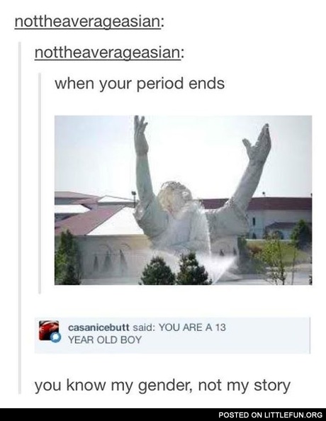 When your period ends