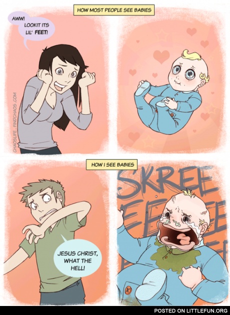 How I see babies