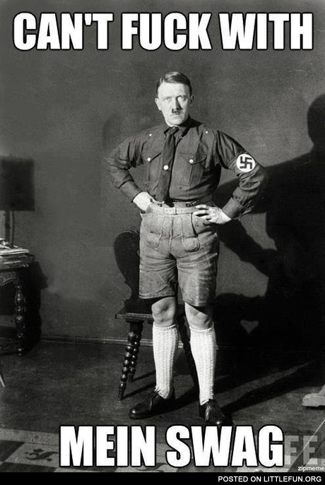 Can't f**k with mein swag