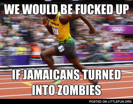 If Jamaicans turned into zombies