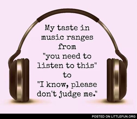 My taste in music