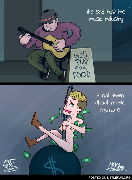 It's sad how the music industry is not about music anymore