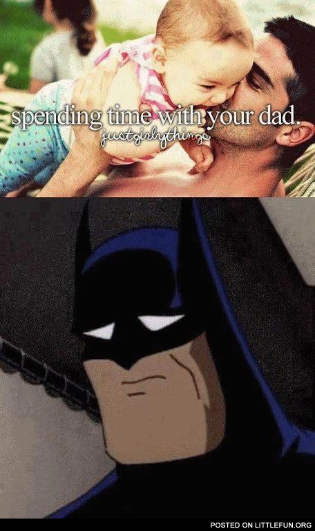 Spemding time with your dad