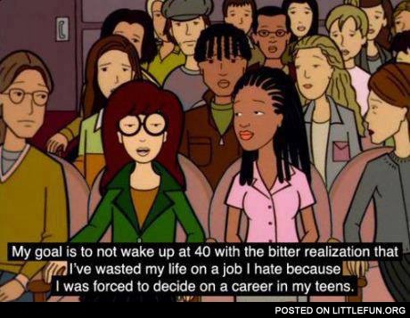 I've wasted my life on a job I hate because I was forced to decide on a career in my teens
