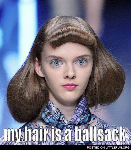 My hair is ballsack