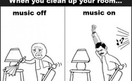 When you clean up your room with music