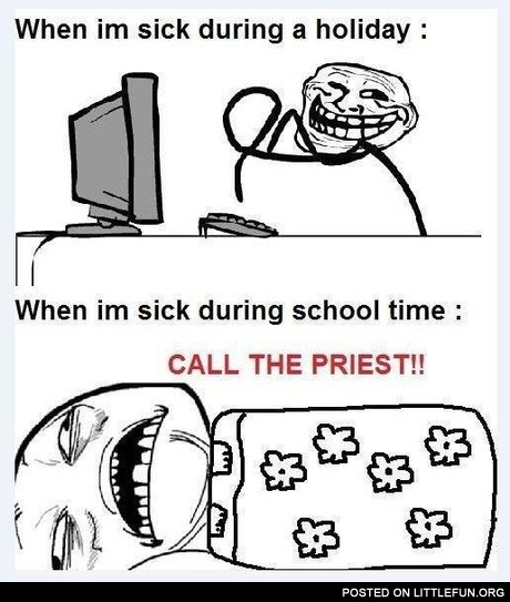 When I'm sick during a holiday