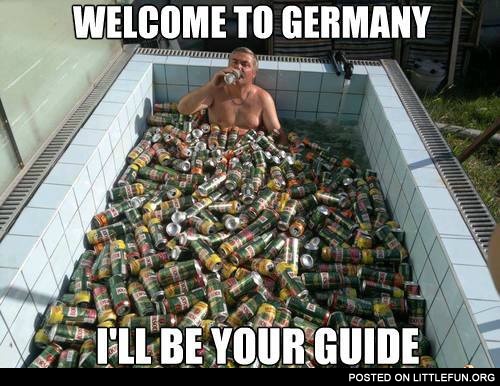 Welcome to Germany, I'll be your guide