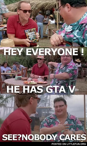 He has GTA 5